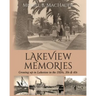 Lakeview Memories: Growing Up in Lakeview in the 1920s, 30s & 40s