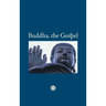 Buddha, the Gospel