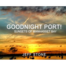 Goodnight Port!