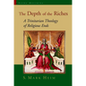 The Depth of the Riches: A Trinitarian Theology of Religious Ends
