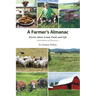 A Farmer's Almanac: Stories about Land, Food, and Life