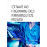 Software and Programming Tools in Pharmaceutical Research