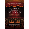 A View from the Balcony--Opera Through Womanist Eyes: PRAXIS for Developing a Balcony Hermeneutic of Restorative Resistance