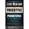Freestyle Promotions: and The 7 Simple Steps to Getting Started