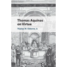 Thomas Aquinas on Virtue
