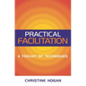 Practical Facilitation: A Toolkit of Techniques
