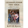 Lessons from the Edge: where the world taught me to belong