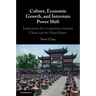 Culture, Economic Growth, and Interstate Power Shift