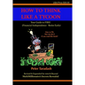 How To Think Like A Tycoon: Your Guide to FIRE!