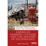 American Farming Culture and the History of Technology