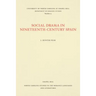 Social Drama in Nineteenth-Century Spain