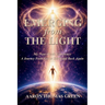 Emerging from the Light: My Near-death Experience: A Journey from God to Earth and Back Again