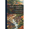 Korea From Its Capital: With A Chapter On Missions