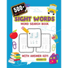 500+ High Frequency Sight Words Word Search Book With Answer Key!: Learn To Read Puzzles For 1st - 3rd Grade Activity Book To Build Reading Skills Lar