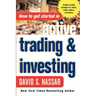 How to Get Started in Active Trading and Investing