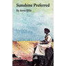 Sunshine Preferred: The Philosophy of an Ordinary Woman