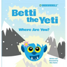 Betti the Yeti Where Are You?