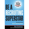 Be a Recruiting Superstar: The Fast Track to Network Marketing Millions