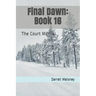 Final Dawn: Book 16: The Court Martial
