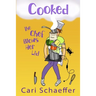 Cooked: The Chef Blows Her Lid