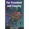 For President and Country