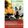 Essential Radio Skills: How to Present and Produce a Radio Show