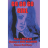 Go Go Go Girl