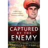 Captured by the Enemy: The True Story of POW Carl Leroy Good