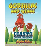 Godzillas and Titans: Giants Coloring Book