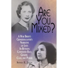 Are You Mixed? A War Bride's Granddaughter's Narrative of Lives In-Between Contested Race, Gender, Class, and Power