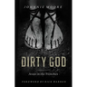 The Dirty God: Jesus in the Trenches