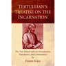 Tertullian's Treatise on the Incarnation