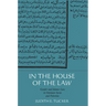 In the House of the Law: Gender and Islamic Law in Ottoman Syria and Palestine