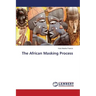 The African Masking Process