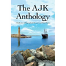 The AJK Anthology: A Collection of Biographical Memoirs and Short Stories