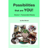 Possibilities that are YOU!: Volume 1: Transcendent Beauty