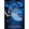 Glory Revealed: Sisters of Lazarus: Book Two