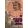 Revolution Is for the Children: The Politics of Childhood in Havana and Miami, 1959-1962