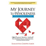 My Journey To Wholeness Interactive Workbook and Journal