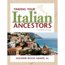 Finding Your Italian Ancestors: A Beginner's Guide