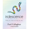 iridescence: Finding your colours and living your story