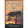 Before We Kill and Eat You