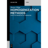 Homogenization Methods: Effective Properties of Composites