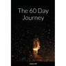 The 60 Day Journey