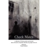 Check Mates: A Collection of Fiction, Poetry and Artwork about Obsessive-Compulsive Disorder, by People with Ocd