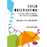 Child Observation: A Guide for Students of Early Childhood