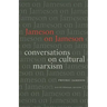 Jameson on Jameson: Conversations on Cultural Marxism