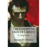 The Count of Monte Cristo: Complete