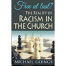 Free at Last?: The Reality of Racisim in the Church