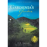 Gardenia's Garden: Trusting in God's Path